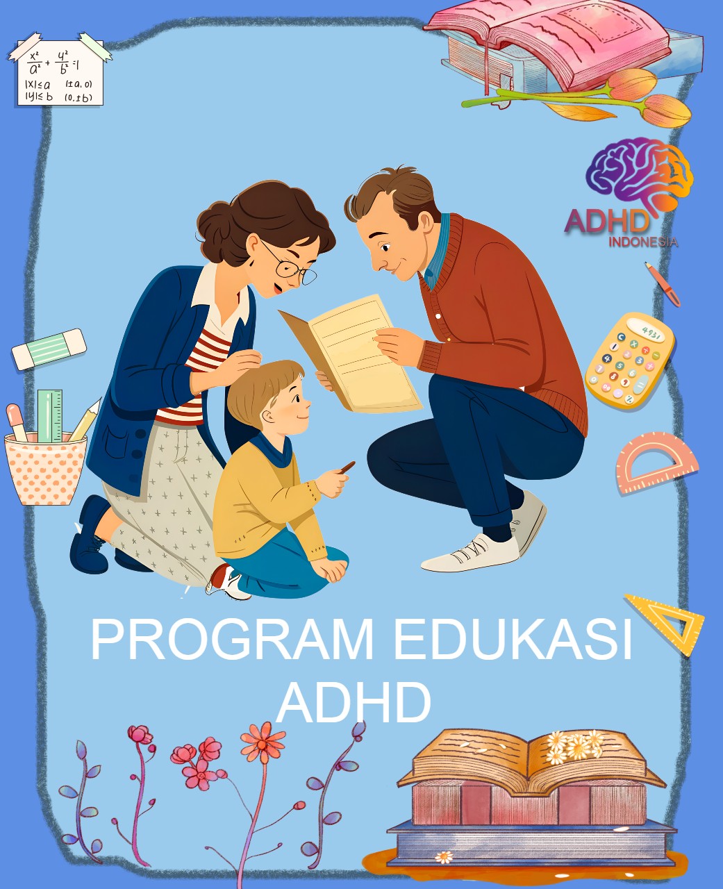 Program ADHD Indonesia Kabupaten Teluk Wondama Edukasi Dini ADHD untuk Orang Tua